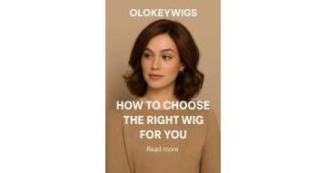 How to Choose the Right Wig for You: A Luxury Hair Journey
