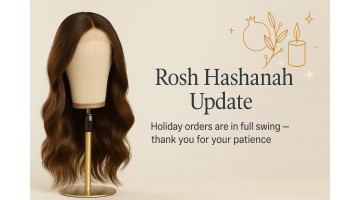 Rosh Hashanah Update: Production in Full Swing, Please Allow Extra Time