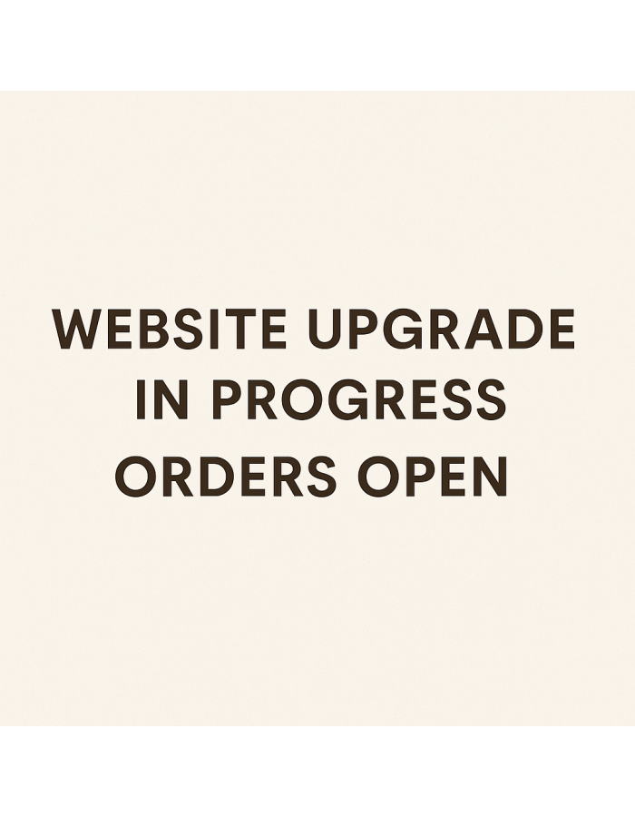 Website Upgrade in Progress ｜ Orders Still Available